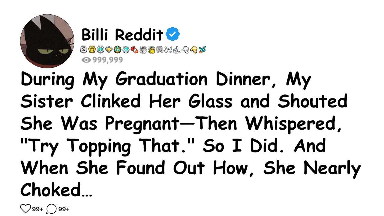 During My Graduation Dinner, My Sister Clinked Her Glass and Shouted She Was Pregnant—Then....