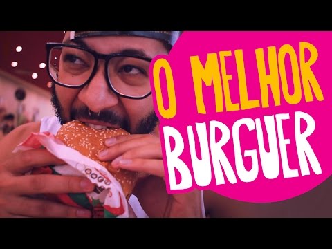 QUAL O MELHOR HAMBURGUER DE FAST FOOD?