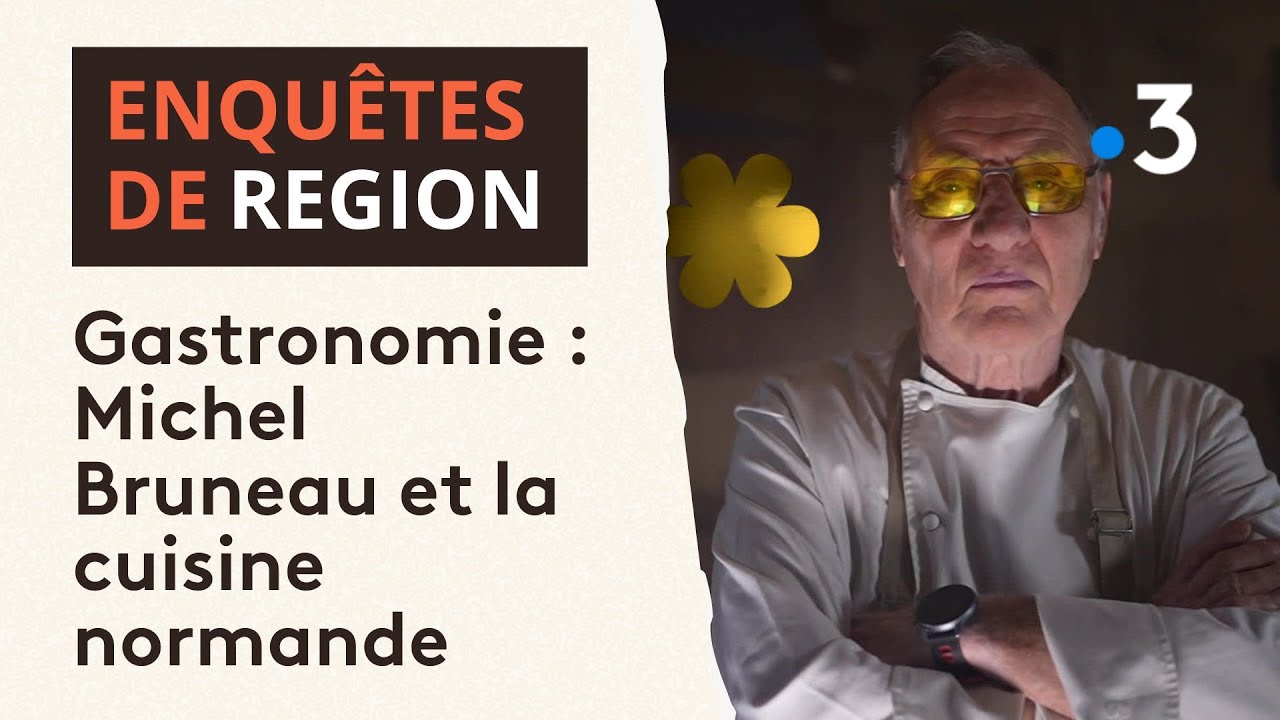 la-gastronomie-normande-avec-michel-bruneau-youtube