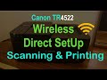 Canon Pixma TR4522 Wireless Direct SetUp, Wireless Scanning & Printing !!