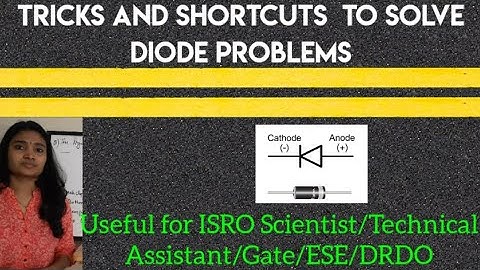 Tips and Shortcuts to solve Diode Problems||ISRO Scientist-Technical Assistant-Gate-ESE-DRDO