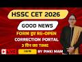 CET FORM RE-OPEN| CORRECTION PORTAL OPEN|