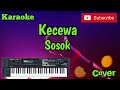 Kecewa ( Sosok ) Karaoke - Cover - Musik Sandiwaraan