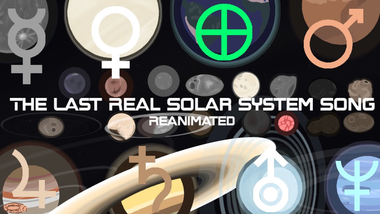THE LAST REAL SOLAR SYSTEM SONG: REANIMATED