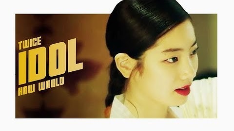 How would TWICE sing IDOL - BTS Line Distribution [Color Coded]