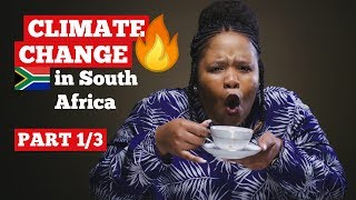 Climate Change in South Africa: How Bad Can It Be? (Part 1\/3)