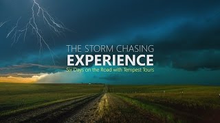 The Storm Chasing Experience with Tempest Tours