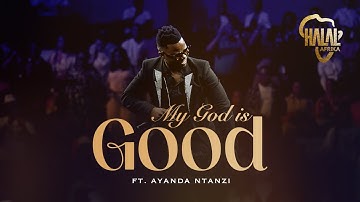 Thumbnail of My God is Good ft. Ayanda Ntanzi
