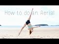 How to do an Aerial