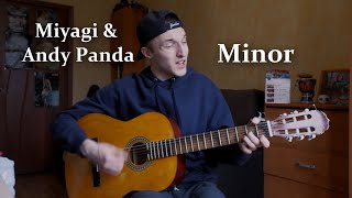 Miyagi & Andy Panda - Minor (cover by EELOY)