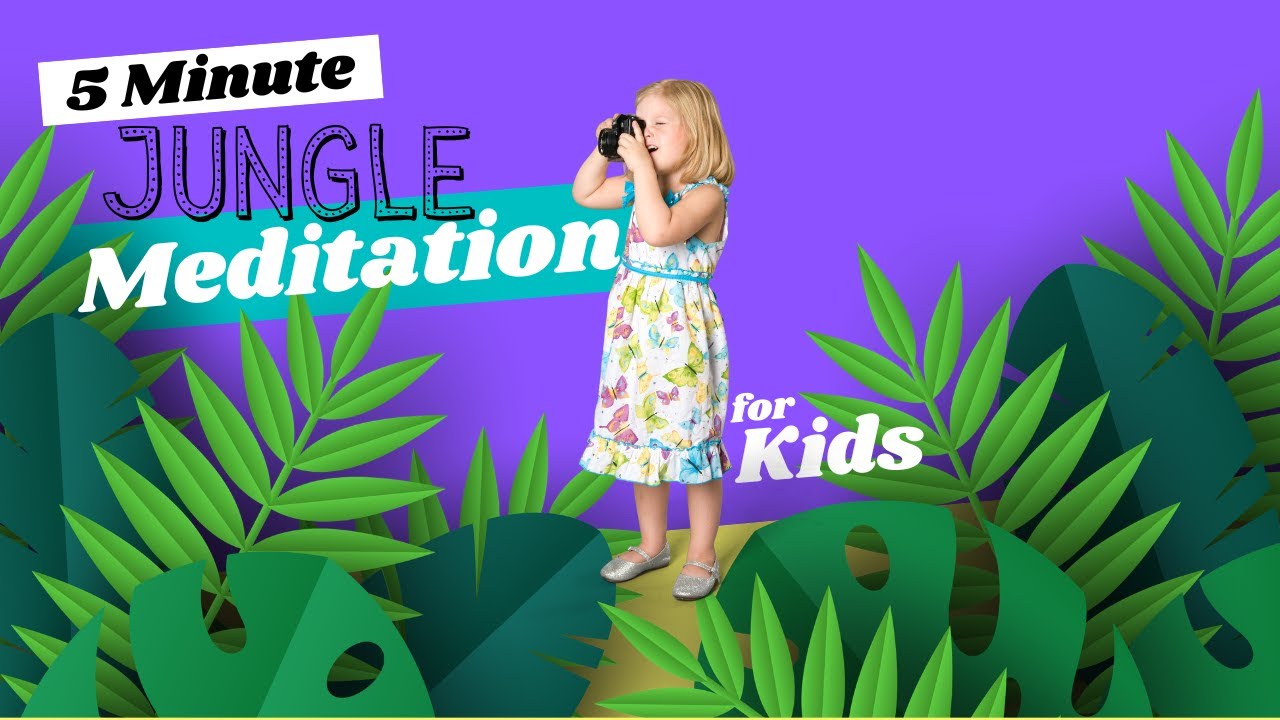 5 Minute Jungle Meditation for Kids - YouTube