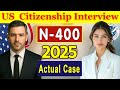 Real U.S. Citizenship Interview | N-400 Naturalization Test, Civics Test, English Reading & Writing