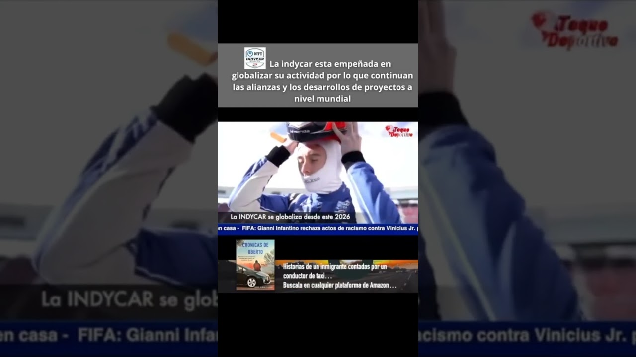 Toque Deportivo La indycar esta empeñada en globalizar su actividad por esto continuan las alianzas