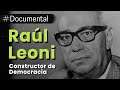 Documental  ral leoni constructor de democracia