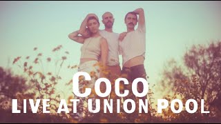 Coco - Live at Union Pool - Brooklyn, NY 11/16/21