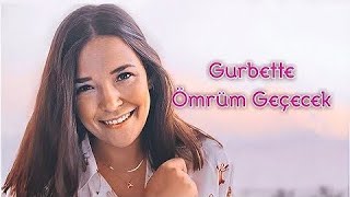 Tuğçe KANDEMİR - Gurbette Ömrüm Geçecek 2020 Resimi