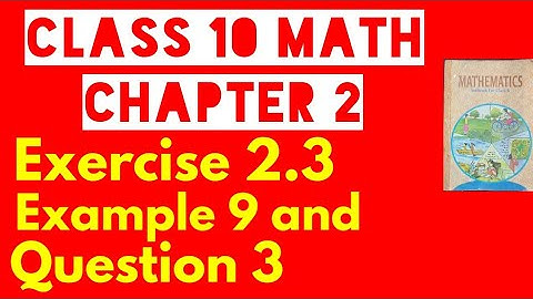 Class 10 Math Chapter 2 Polynomials Exercise 2.3 Example 9 and Question 3