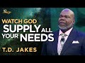 Td jakes motivation to bring your needs to god  praise on tbn