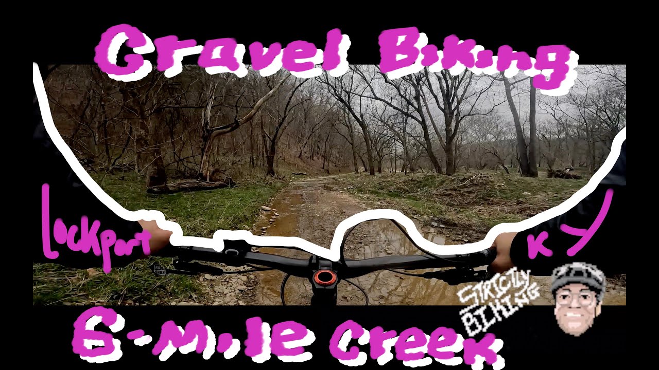 6-MILE CREEK | Gravel Biking | Lockport Kentucky | Santa Cruz 5010