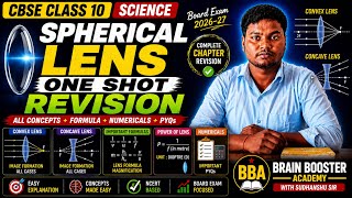 CBSE CLASS 10 SCIENCE | SPHERICAL LENS ONE SHOT REVISION 🔥 | Convex & Concave Lens + Numericals + P