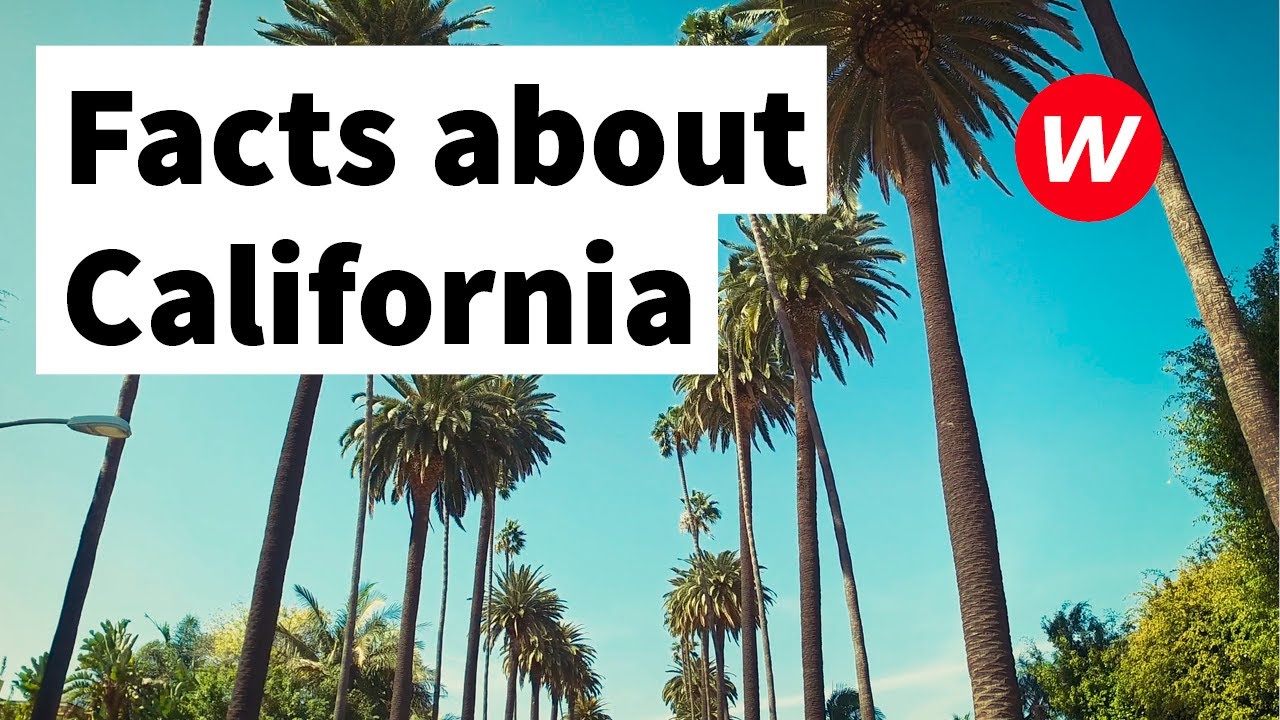 Facts about California 