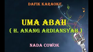 Uma Abah  (Karaoke) Anang Ardiansyah ,Nada Cowok/ Lagu Banjar