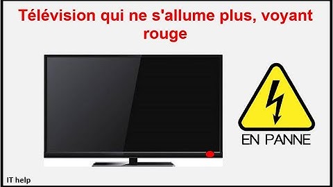 Thumbnail of Télévision qui ne s'allume plus, voyant rouge