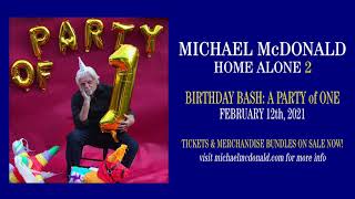 Michael McDonald - Home Alone 2 Birthday Bash: A Party of One [Livestream Concert]