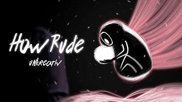 🎵 unkreativ - How Rude (offizielles Musikvideo | 4k)