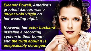 Secret Spying, Nixon & V*rginity - Why Eleanor Powell Disappeared | Hollywood Mysteries #129