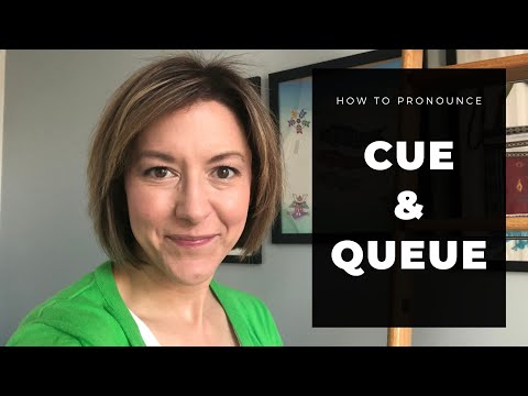 CUE & QUEUE का उच्चारण कैसे करें - अमेरिकी अंग्रेजी होमोफोन उच्चारण पाठ