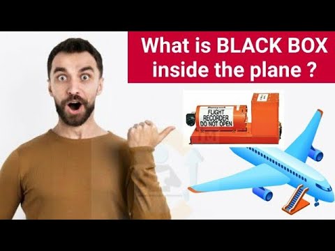 What is inside the Black Box of Aircraft ? प्लेन क्रैश के बाद इसकी सबसे ज्यादा जरूरत होती है