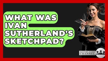 What Was Ivan Sutherland
