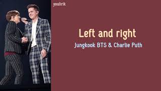 Download Lagu Charlie Puth - Left and Right (feat. Jungkook of BTS) | Lirik Terjemahan MP3