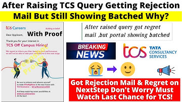 Getting Rejection mail & Regret Status from TCS What