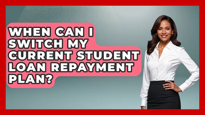 When Can I Switch My Current Student Loan Repayment Plan? | The Student Loan Pros News