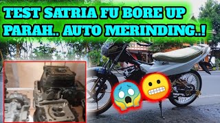 TEST BORE UP SATRIA FU 200CC....