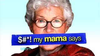 $#*! Ellen's Mama Says(09/22/10)