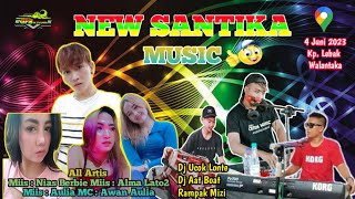 🔴 LIVE New SANTIKA MUSIC Bareng Dj Ucok Pante - Dj Aat Boat Kp. Lebak Walantaka