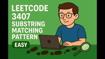 LeetCode 3407 | Substring Matching Pattern easy #string #stringmatching