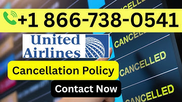 United Airlines Cancellation Policy Full Guide 2025 | How to Cancel, Refund Rules, Fees & Process