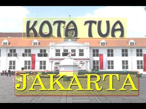 Wisata Kota Tua Jakarta Youtube Wisata Kota Tua Jakarta Youtube