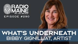Radio Maine episode: When What We Keep Becomes Art: Bibby Gignilliat