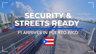 F1 Is Coming to Puerto Rico! Security Measures Already in Place at Puente Dos Hermanos