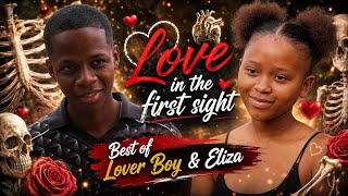 Love in the first sight : Best of Lover Boy & Eliza | Esigodlweni Films | Isiko S4 EP 01 & 02