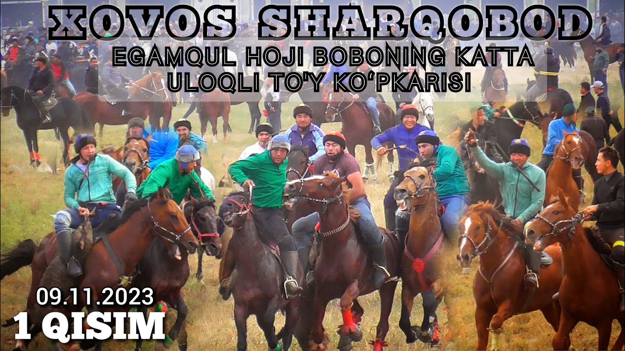 09.11.2023 XOVOS SHAPSKI ELIDA SHAMOL OT EGASI EGAMQUL HOJI BOBONING KATTA ULOQ KOʻPKARISI 1 QISIM.