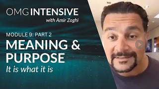 OMG INTENSIVE | Module 9 | Meaning & Purpose (Part 2)