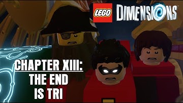 LEGO Dimensions | Chapter XIII: The End is Tri