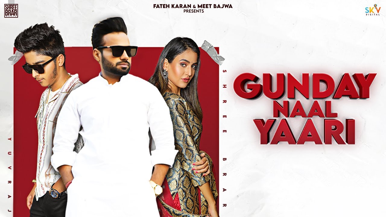 Gunday Naal Yaari : Yuvraj Ft. Simar Kaur | Shree Brar | Ronn Sandhu | SKY | New Punjabi Songs 2021
