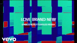 Bob Moses, Eagles &amp; Butterflies - Love Brand New (Eagles &amp; Butterflies Remix / Visualizer)